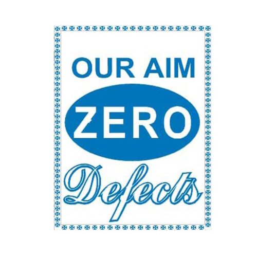 MQCP-201 Our Aim Zero Defects Sign