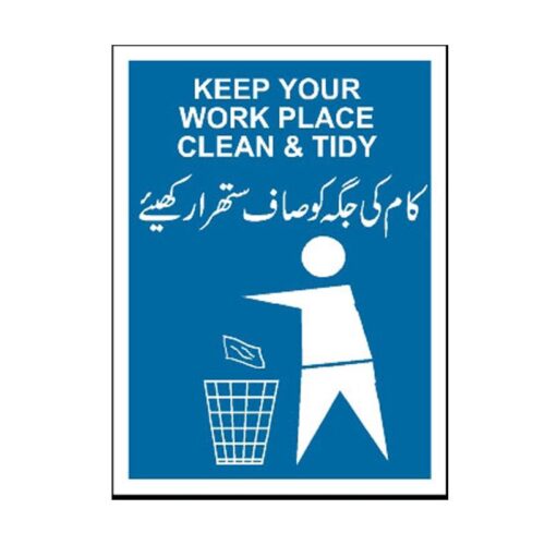 NEW-818 Keep Your Work Place Clean And Tidy Sign